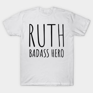 Ruth Badass Hero RBG is my Spirit Animal Gifts for Strong Wwomen T-Shirt